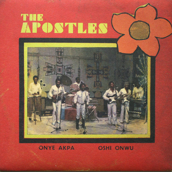 Apostles – Onye Akpa / Oshi Onwu