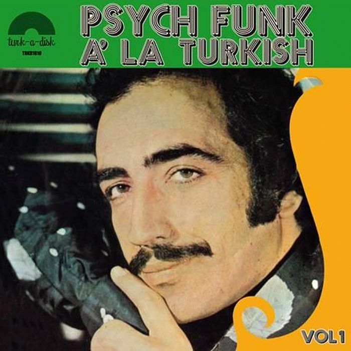 Psych Funk Á La Turkish (Vol. 1) – Various Artists