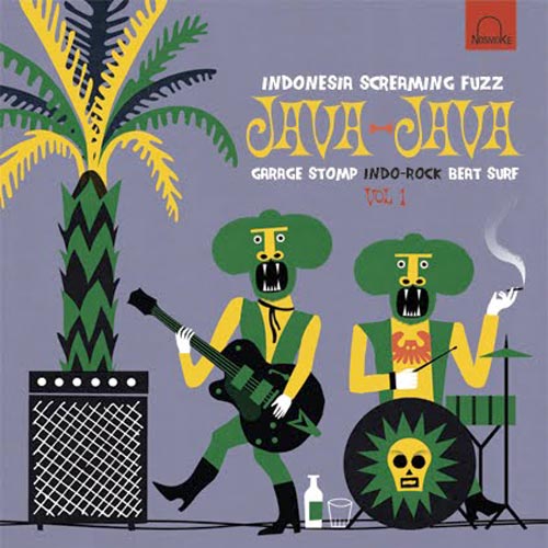 Java-Java: Indonesia Screaming Fuzz (Vol. 1) – Various Artists