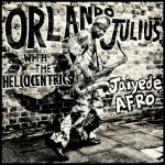 Orlando Julius with The Heliocentrics – Jaiyede Afro