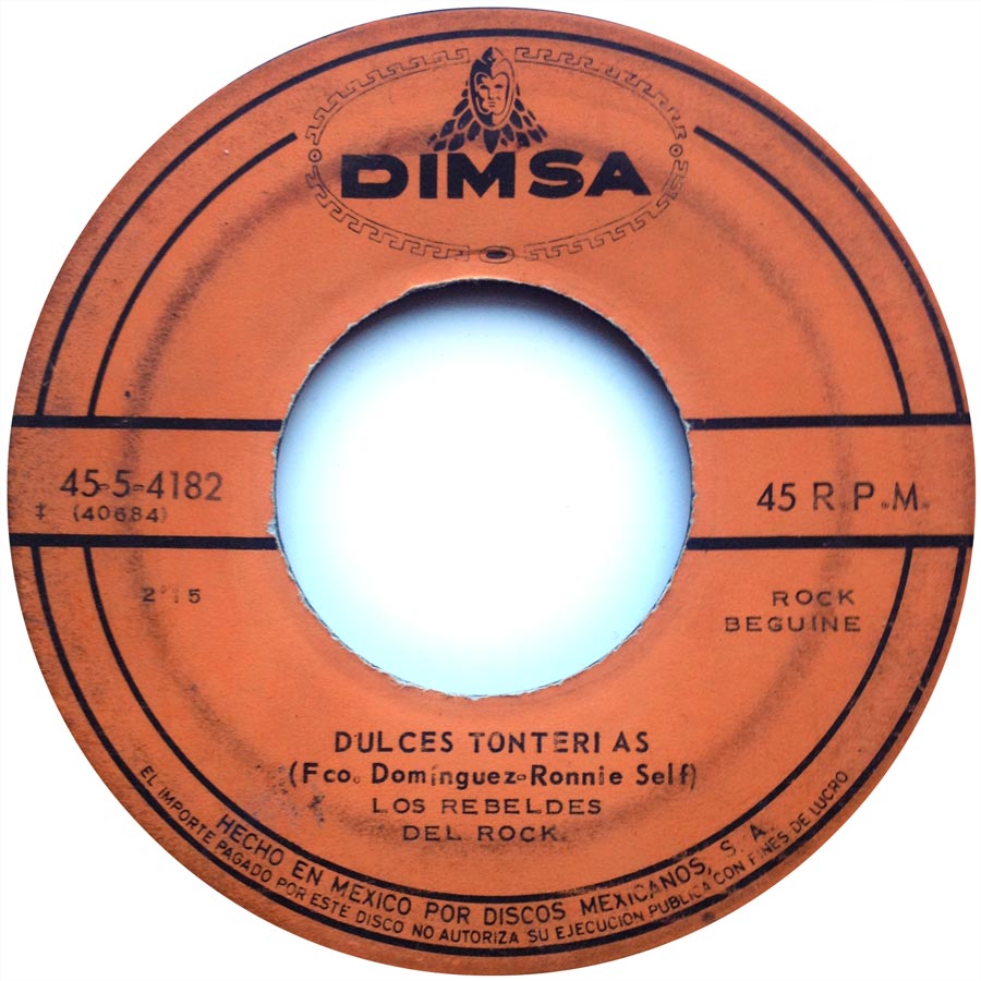 Los Rebeldes Del Rock – Dulces Tonterias / El Rock Del Angelito
