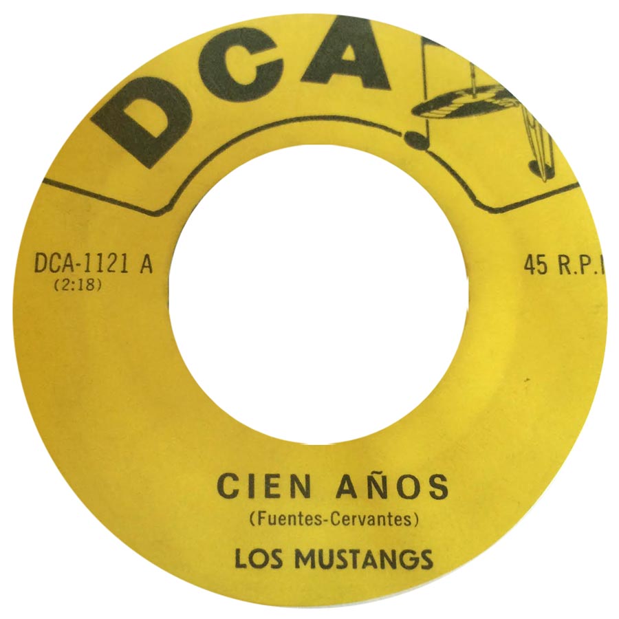 Los Mustangs – Cien Años / Dejen De Pensar En Mi